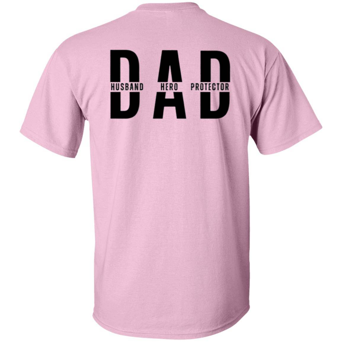 Light pink, heavyweight classic unisex t-shirt in 100% cotton. Across the chest and back are DAD, Husband, Hero, Protector.