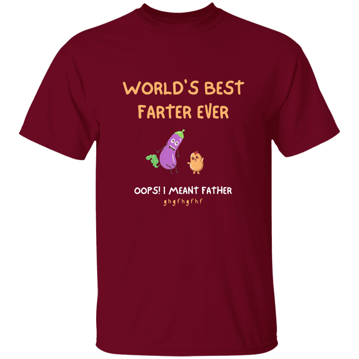 Garnet red, heavyweight classic unisex t-shirt in 100% cotton. On the front are two laughing cartoon characters with the printed words: World's best farter ever (oops! I meant father) followed by alphabet letters signifying laughter.