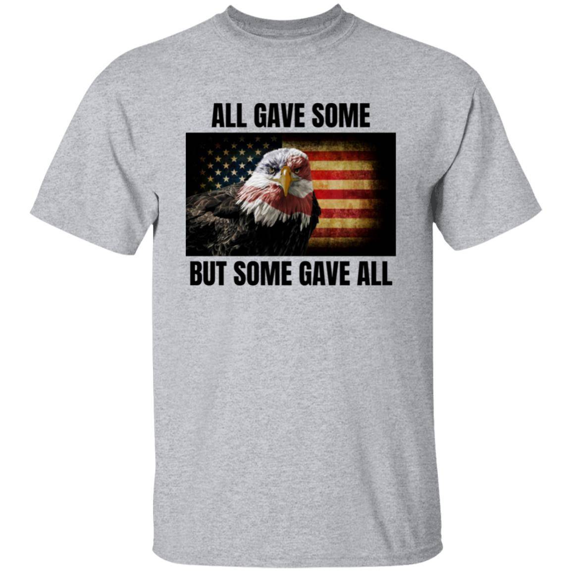 Sport gray, heavyweight classic unisex t-shirt in 100% cotton. On the front is a grunge American flag with an eagle. Printed text reads: All gave some, but some gave all - Any Gift For You