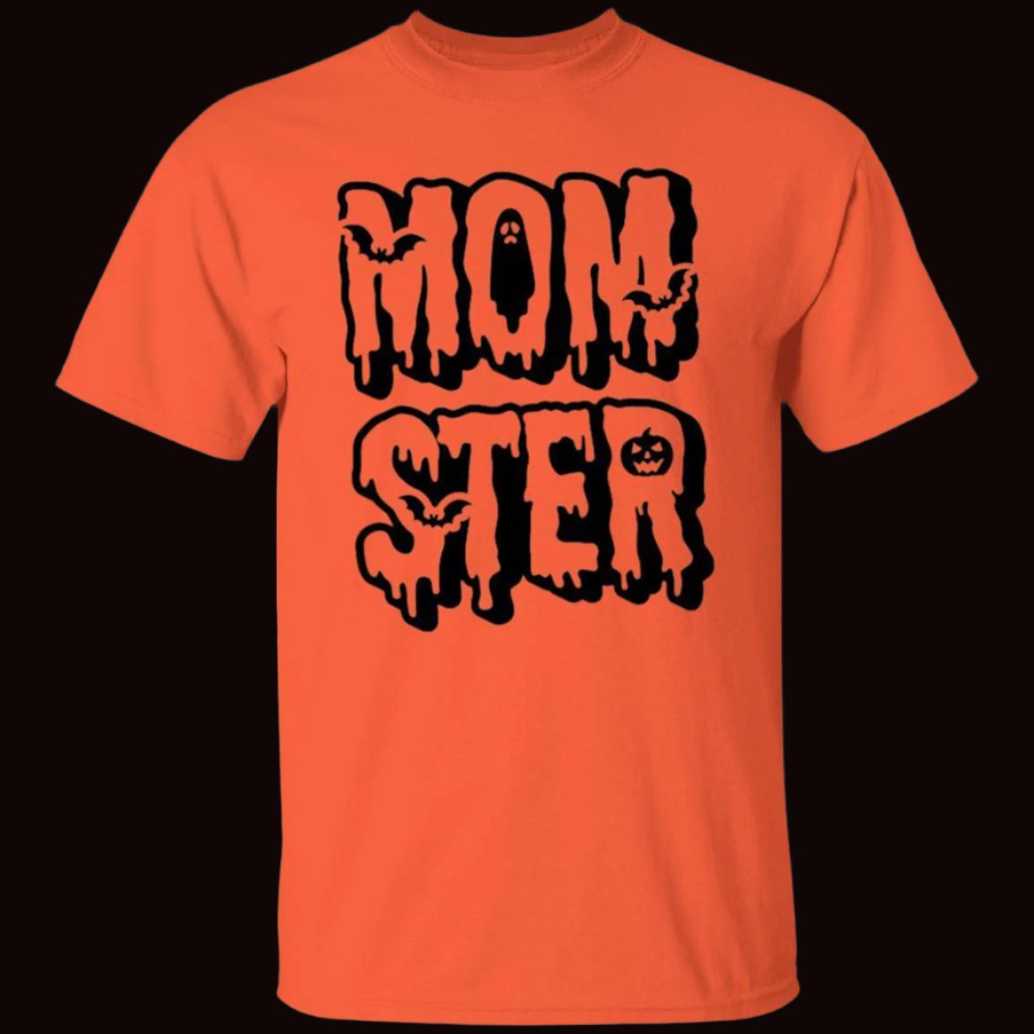 Orange unisex Halloween t-shirt. MOM-STER is written across the chest in two lines using creepy, drippy letters with MOM above STER. Flying around the letters are bats. A ghost is placed in the center of the letter O, while a scary pumpkin is used for the space in the R - Any Gift For You