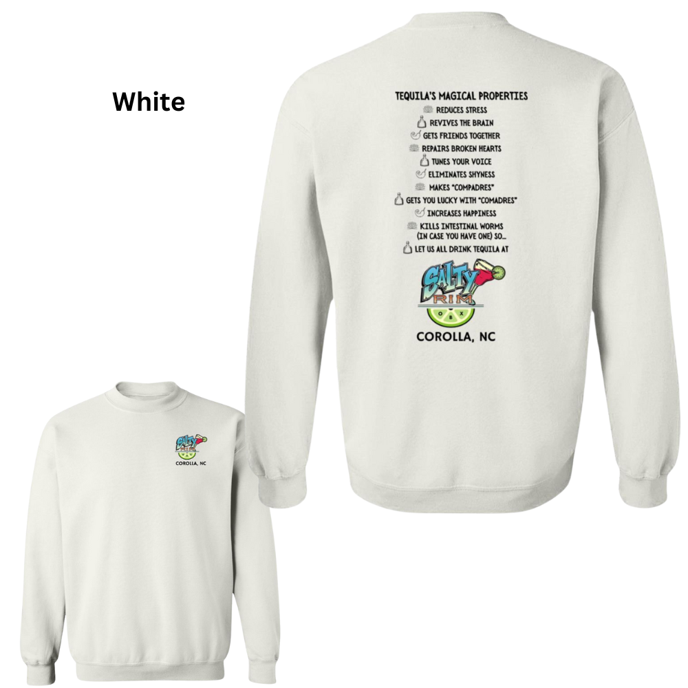 Salty Rim Tequila's Magical Properties Sweatshirt front and back in white - Any Gift For You