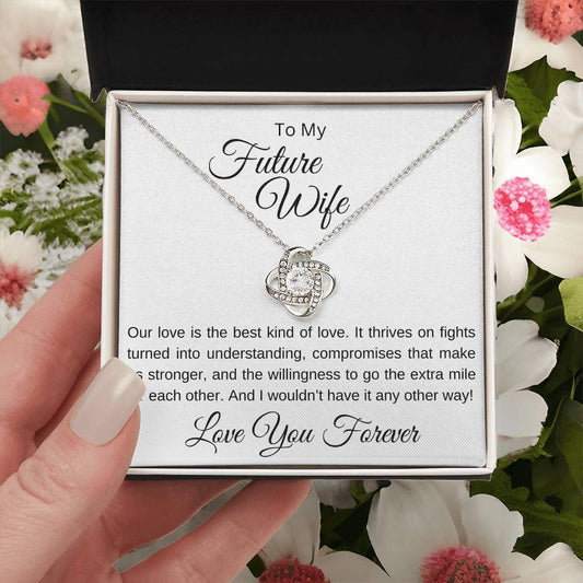 To My Future Wife - What Makes Us Stronger Love Knot Necklace