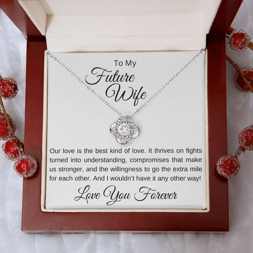 To My Future Wife - What Makes Us Stronger Love Knot Necklace