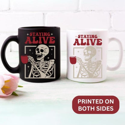 Image showing 11oz Staying Alive Skeleton Coffee Mugs in black and white - Any Gift For You