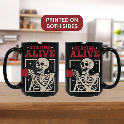 Image showing 15oz Staying Alive Skeleton Coffee Mugs in black - Any Gift For You