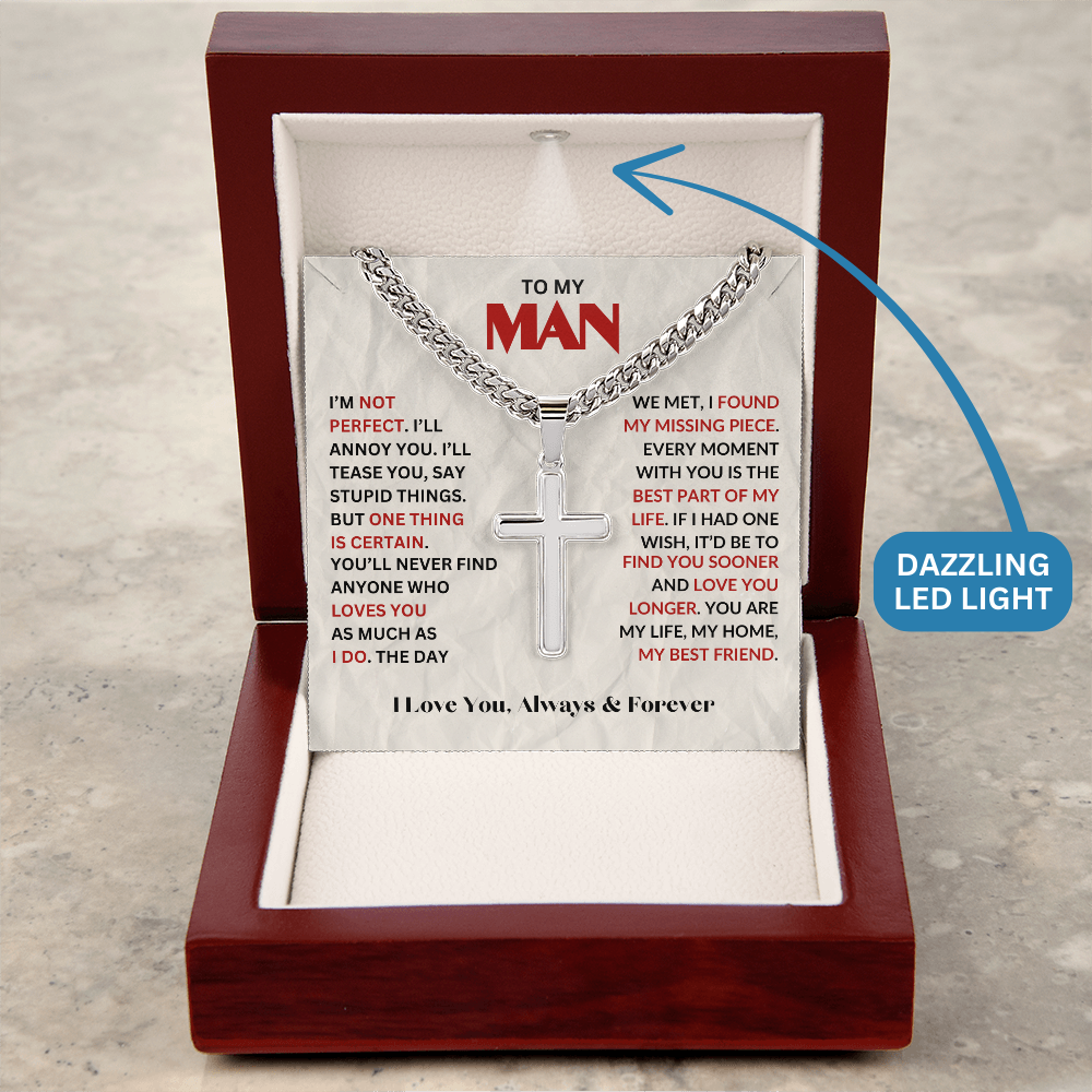 To My Man – The Best Part of My Life is You | Cuban Chain Cross in Polished Stainless Steel and Mahogany Box - Any Gift For You