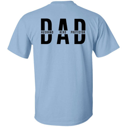 Light blue, heavyweight classic unisex t-shirt in 100% cotton.  Across the chest and back are DAD, Husband, Hero, Protector.