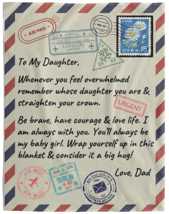 To Daughter from Dad, Cozy Plush Fleece Blanket - Any Gift For You