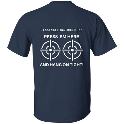 Back of the navy Passenger Instruction heavyweight classic unisex t-shirt in 100% cotton. The front is blank; the back has two bulls eyes printed and reads "Press 'em here and hang on tight!"