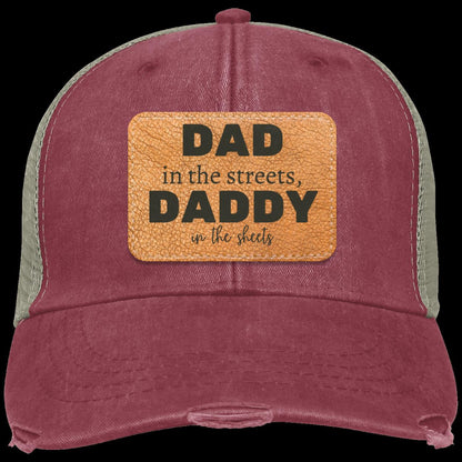 Dad in the Streets, Daddy in the Sheets Distressed Ollie Cap/Hat