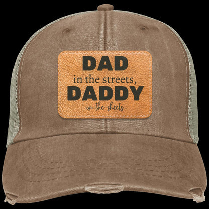 Dad in the Streets, Daddy in the Sheets Distressed Ollie Cap/Hat