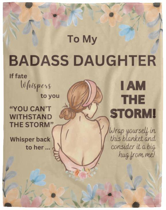 To My Badass Daughter, Cozy Plush Fleece Blanket