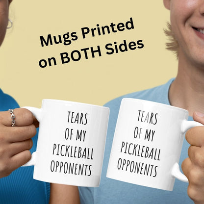 Pickleball Champ's Mug - Tears of My Opponents