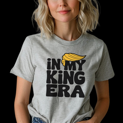 In My King Era T-shirt, Sweatshirt or Hoodie