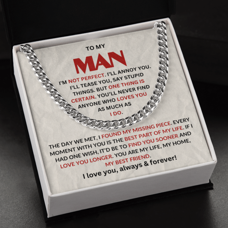 To My Man – The Best Part of My Life is You | Cuban Chain in Polished Stainless Steel and Soft Touch Box - Any Gift For You