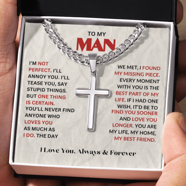 To My Man – The Best Part of My Life is You | Cuban Chain Cross in Polished Stainless Steel and Soft Touch Box - Any Gift For You