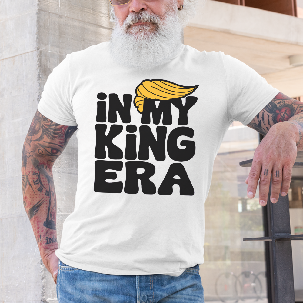 In My King Era T-shirt, Sweatshirt or Hoodie