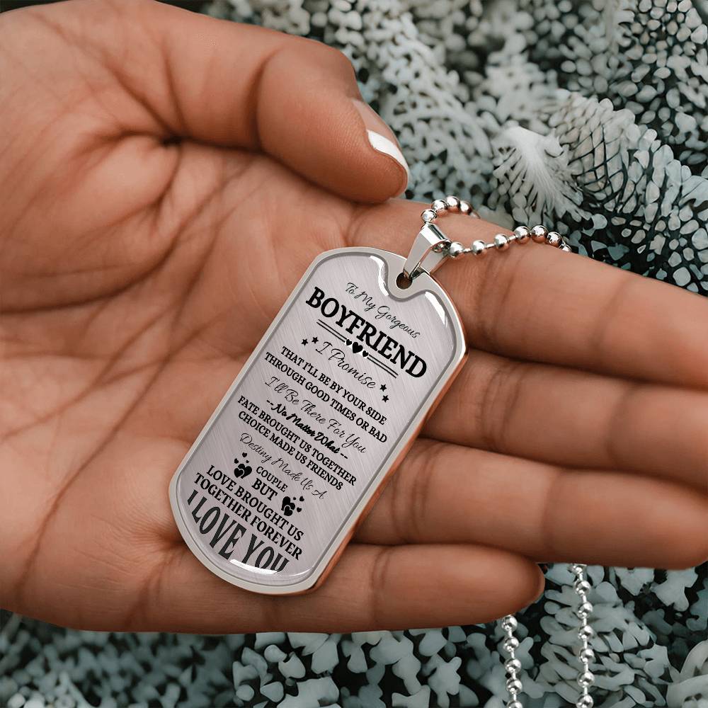 To My Gorgeous Boyfriend Customizable Dog Tag Necklace, I Promise to love you Forever