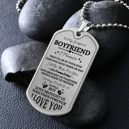 To My Gorgeous Boyfriend Customizable Dog Tag Necklace, I Promise to love you Forever
