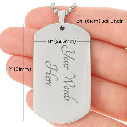 To My Gorgeous Boyfriend Customizable Dog Tag Necklace, I Promise to love you Forever