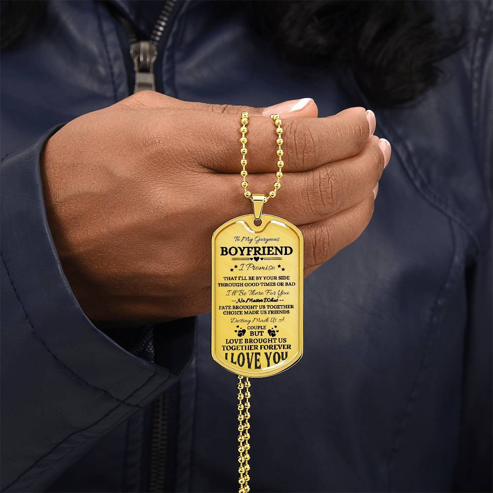 To My Gorgeous Boyfriend Customizable Dog Tag Necklace, I Promise to love you Forever