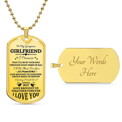 To My Gorgeous Girlfriend Customizable Dog Tag Necklace, I Promise to love you Forever