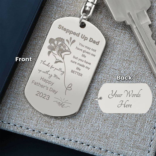 To Stepped Up Dad | Dog Tag Keychain | Fishing - Any Gift For You