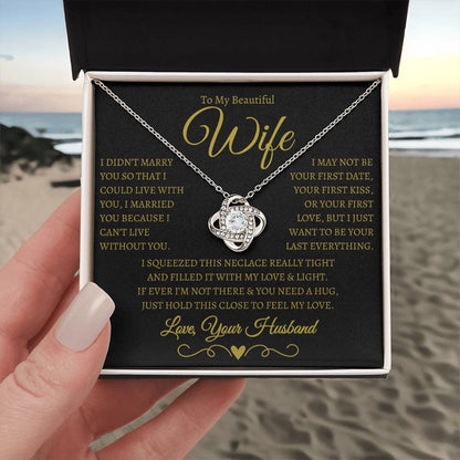 Gift for Wife "I Can't Live Without You" Love Knot Necklace