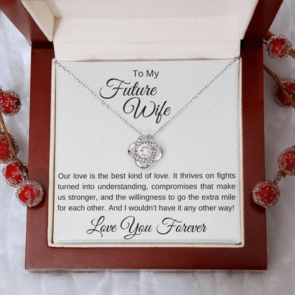 To My Future Wife - What Makes Us Stronger Love Knot Necklace