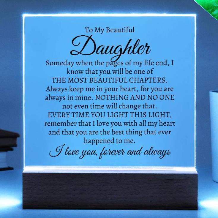 The Most Beautiful Chapter in My Life, Acrylic Plaque to Daughter